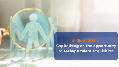 Skills In 2024 Capitalising On The Opportunity To Reshape Talent   Skills In 2024 