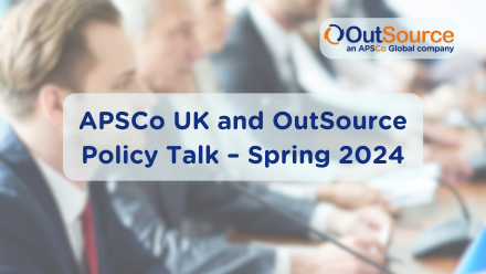 APSCo UK and OutSource Policy Talk – Spring 2024.png